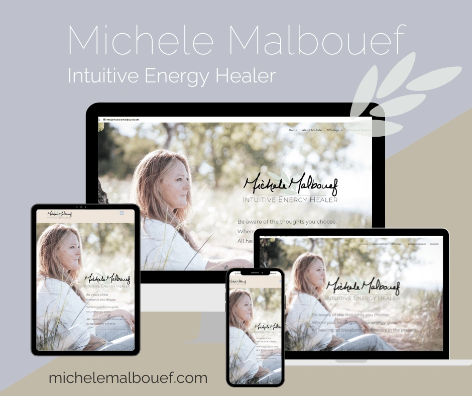Image of Michele Malbouef CranioSacral Therapy branding. There is a laptop, tablet in vertical and horizontal, and a cell phone. The image represents the way responsive design is used to design a website. Each device shows the website for Michele Malbouef Cranial Sacral Therapy
